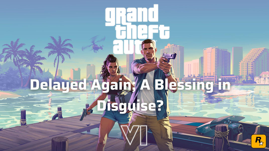 GTA 6 Delayed (Again) — But Here’s Why It Might Be a Blessing in Disguise